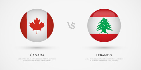 Canada vs Lebanon country flags template. The concept for game, competition, relations, friendship, cooperation, versus.
