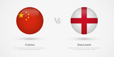 China vs England country flags template. The concept for game, competition, relations, friendship, cooperation, versus.