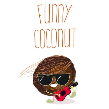 Vector illustration in the form of cartoon cute characters of coconut with guitar or ukulele. Organic fruits or vegetarian food. Lettering funny coconut. Summer time, summer vibes.