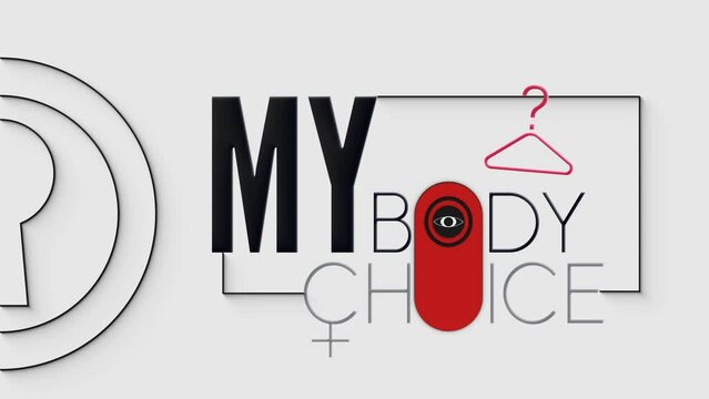 My body, my choice loop animation.  Roe v. Wade. Abortion rights. Feminism.