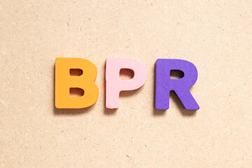 Color alphabet letter in word BPR (Abbreviation of Business Process Reengineering or Batch...