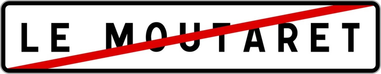 Panneau sortie ville agglomération Le Moutaret / Town exit sign Le Moutaret