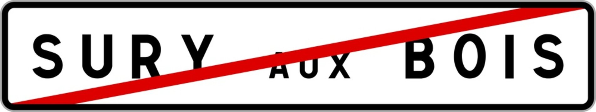 Panneau sortie ville agglom&eacute;ration Sury-aux-Bois / Town exit sign Sury-aux-Bois
