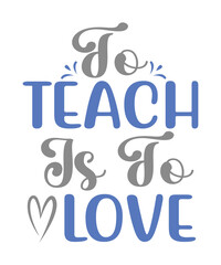 Teacher t shirt, mug designs