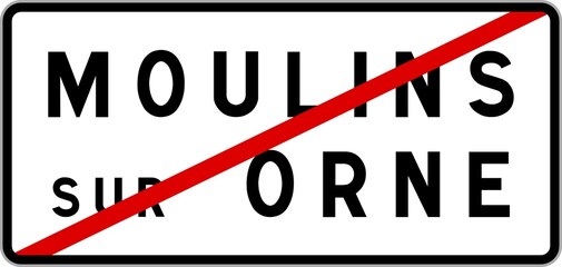 Panneau sortie ville agglomération Moulins-sur-Orne / Town exit sign Moulins-sur-Orne