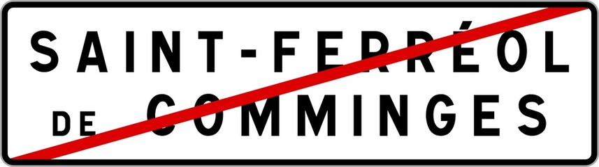 Panneau sortie ville agglomération Saint-Ferréol-de-Comminges / Town exit sign Saint-Ferréol-de-Comminges