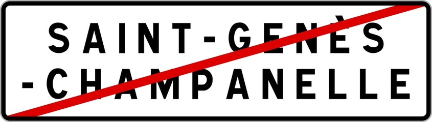Panneau sortie ville agglomération Saint-Genès-Champanelle / Town exit sign Saint-Genès-Champanelle