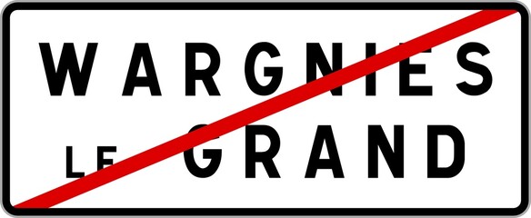 Panneau sortie ville agglomération Wargnies-le-Grand / Town exit sign Wargnies-le-Grand