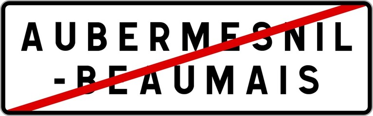 Panneau sortie ville agglomération Aubermesnil-Beaumais / Town exit sign Aubermesnil-Beaumais
