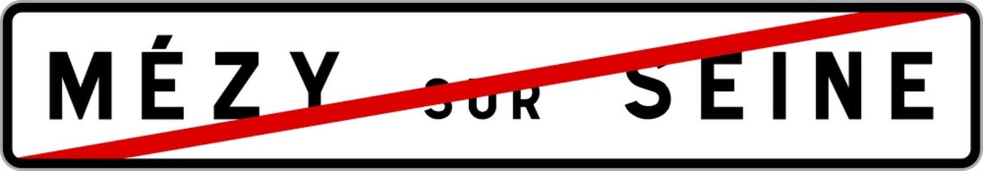 Fototapeta premium Panneau sortie ville agglomération Mézy-sur-Seine / Town exit sign Mézy-sur-Seine