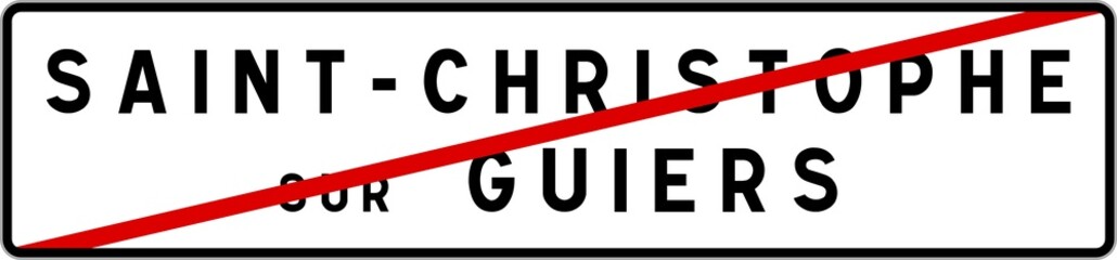 Panneau sortie ville agglomération Saint-Christophe-sur-Guiers / Town exit sign Saint-Christophe-sur-Guiers