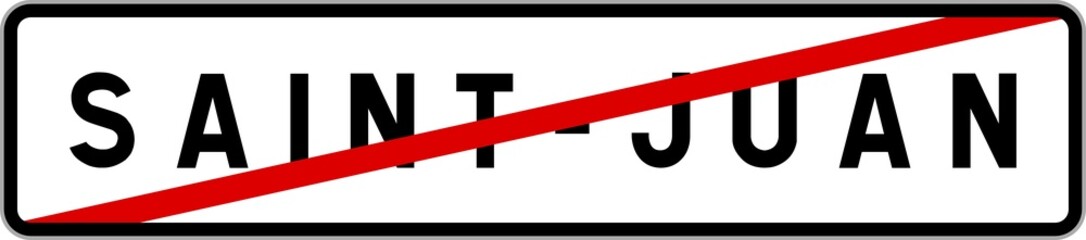 Panneau sortie ville agglomération Saint-Juan / Town exit sign Saint-Juan