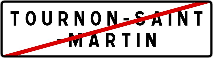 Panneau sortie ville agglomération Tournon-Saint-Martin / Town exit sign Tournon-Saint-Martin