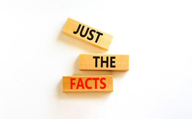 Just the facts symbol. Concept words Just the facts on wooden blocks on a beautiful white table...