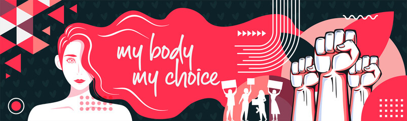 My body my choice slogan. Women holding cards. Protest by feminists. Abortion clinic banner to support women empowerment, abortion rights. Pregnancy awareness. Pink color theme for feminism campaign. 