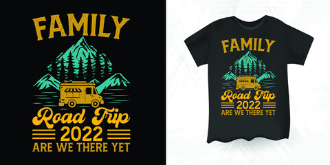 Family Road Trip 2022 Summer Vacation Vintage Camper camping T-shirt Design