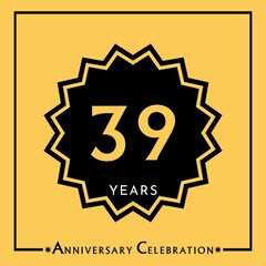 39 years anniversary celebration with black star isolated on yellow background. Creative design for happy birthday, wedding, graduation, event party, marriage, invitation card and greeting card.