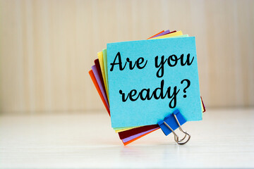 Text sign showing Are You Ready Question.