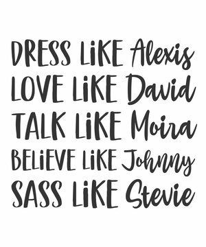 dress like alexis is a vector design for printing on various surfaces like t shirt, mug etc. 