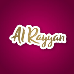 Al Rayyan - hand drawn lettering phrase. Sticker with lettering in paper cut style. Vector illustration.