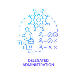 Delegated administration blue gradient concept icon. Manage identities abstract idea thin line illustration. Different rights of access. Isolated outline drawing. Myriad Pro-Bold font used
