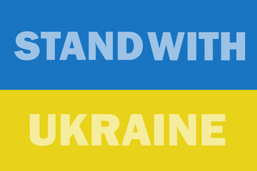 blue and yellow flag of Ukraine with stand with Ukraine text