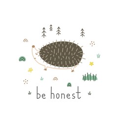 poster print of cute hedgehog in woodland with phrase be honest in scandinavian style