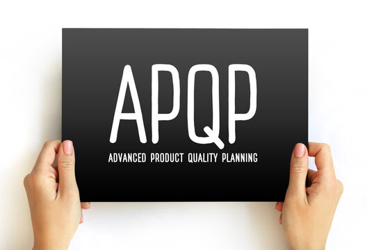 APQP Advanced Product Quality Planning - structured process aimed at ensuring customer satisfaction with new products or processes, acronym concept on card