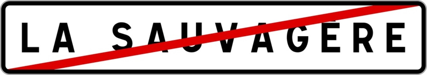 Panneau sortie ville agglomération La Sauvagère / Town exit sign La Sauvagère