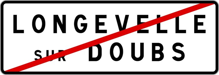 Panneau sortie ville agglomération Longevelle-sur-Doubs / Town exit sign Longevelle-sur-Doubs
