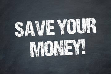 Save Your Money!