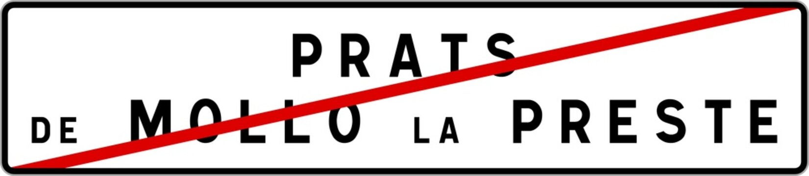 Panneau sortie ville agglom&eacute;ration Prats-de-Mollo-la-Preste / Town exit sign Prats-de-Mollo-la-Preste