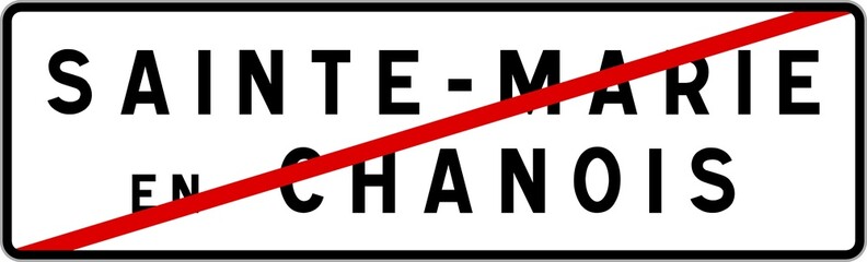 Panneau sortie ville agglomération Sainte-Marie-en-Chanois / Town exit sign Sainte-Marie-en-Chanois