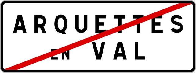 Panneau sortie ville agglomération Arquettes-en-Val / Town exit sign Arquettes-en-Val