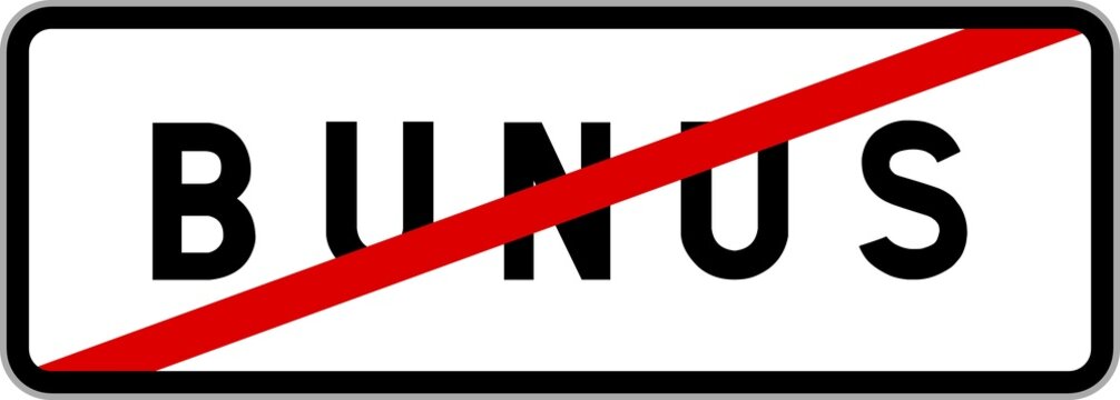 Panneau sortie ville agglom&eacute;ration Bunus / Town exit sign Bunus