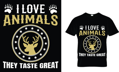 Fototapeta premium I love animals they taste great(t shirt design template).eps 