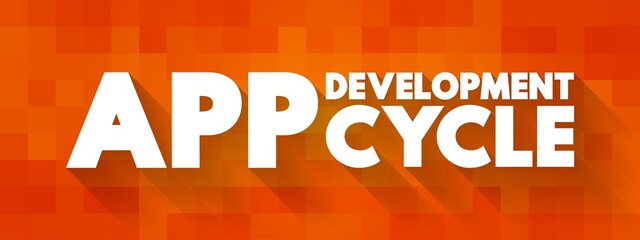 App Development Cycle text concept for presentations and reports