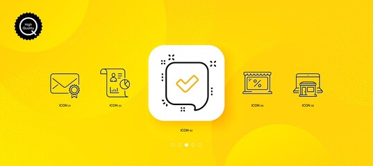 Fototapeta na wymiar Confirmed, Marketplace and Report minimal line icons. Yellow abstract background. Verified mail, Market icons. For web, application, printing. Accepted message, Online shop, Work statistics. Vector