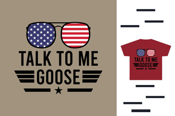 Talk to me goose t-shirt design