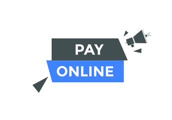 Pay Online Promotion text button. Sign icon banner
