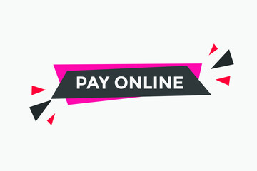 Pay Online Promotion text button. Sign icon banner
