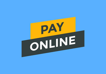 Pay Online Promotion text button. Sign icon banner
