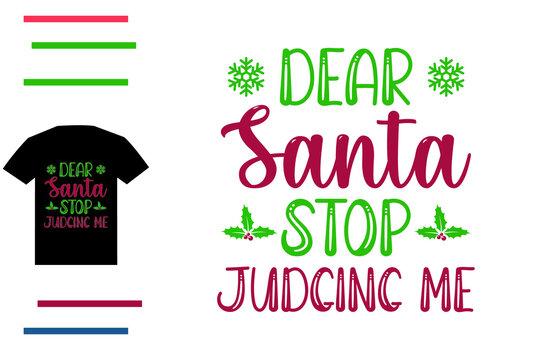 Dear Santa Stop Judging Me 10.eps