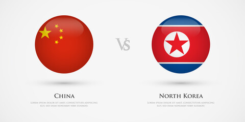 China vs North Korea country flags template. The concept for game, competition, relations, friendship, cooperation, versus.