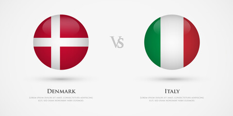 Fototapeta premium Denmark vs Italy country flags template. The concept for game, competition, relations, friendship, cooperation, versus.