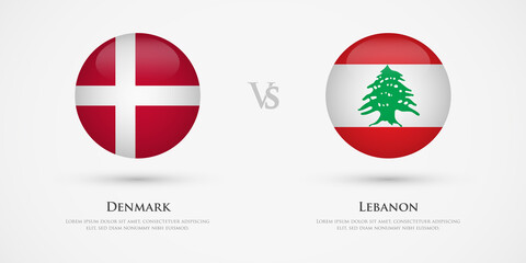 Denmark vs Lebanon country flags template. The concept for game, competition, relations, friendship, cooperation, versus.