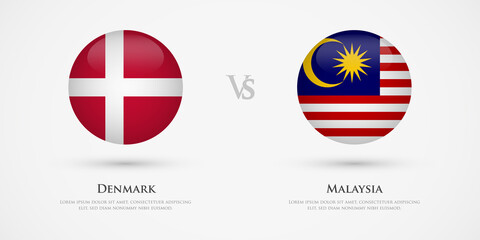 Denmark vs Malaysia country flags template. The concept for game, competition, relations, friendship, cooperation, versus.