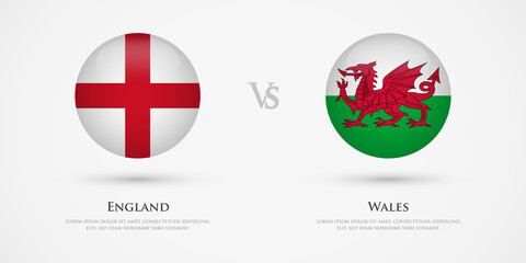 England vs Wales country flags template. The concept for game, competition, relations, friendship, cooperation, versus.