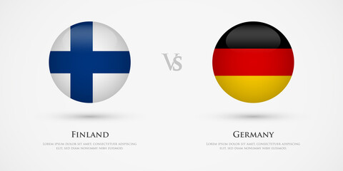 Finland vs Germany country flags template. The concept for game, competition, relations, friendship, cooperation, versus.