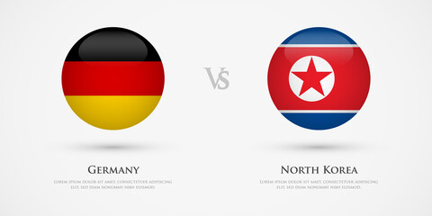 Germany vs North Korea country flags template. The concept for game, competition, relations, friendship, cooperation, versus.